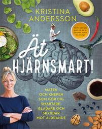 at-hjarnsmart-maten-och-knepen-som-gor-dig-smartare-gladare-och-skyddar-mot-aldrande - boktips inom hälsa