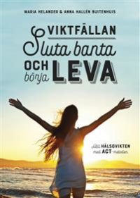 viktfallan-sluta-banta-och-borja-leva-e1549028301321 - boktips inom hälsa