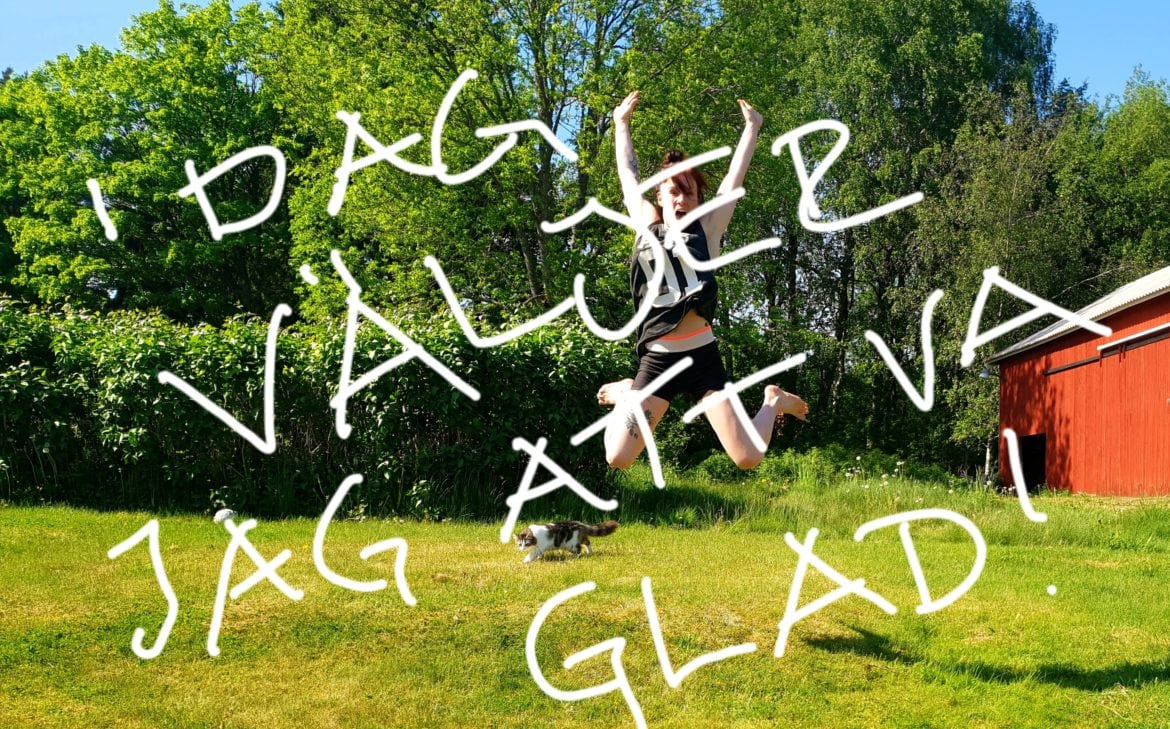 20180524_155443 - 7-dagars utmaning. Bli en glad skit.